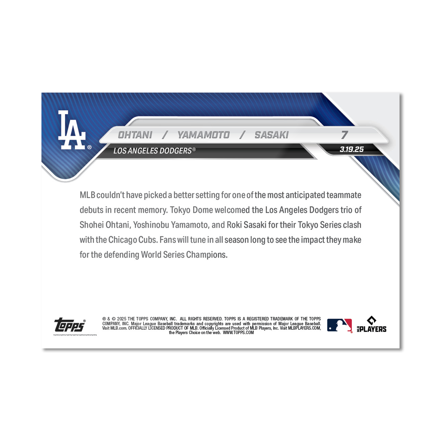 2025 Topps Now MLB Ohtani Yamamoto Sasaki Debut as Dodgers Teammates in Tokyo Series (3.19.25) #7 (PR: 99,226)